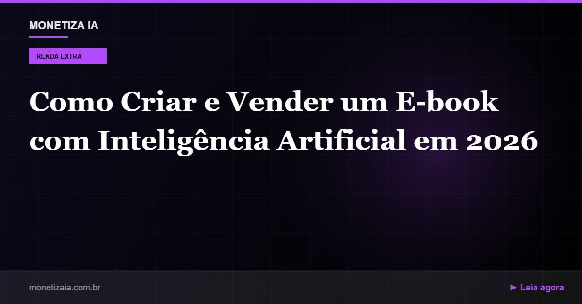 Como Criar e Vender um E-book com Inteligência Artificial em 2026